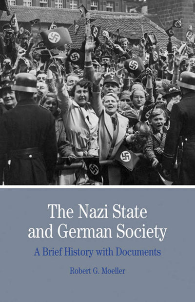 The Nazi State and German Society: A Brief History With Docu