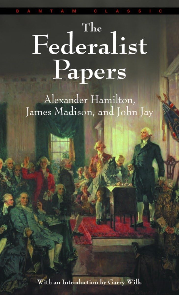 The Federalist Papers by Hamilton, Alexander