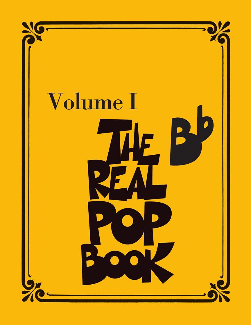 The Real Pop Book - Bb Fake Book for B-Flat Instruments Pop Sheet Music with Chords and Melodies Hal Leonard Real Book for Saxophone, Trumpet and Clarinet 200+ Songs for Musicians (Real Books)