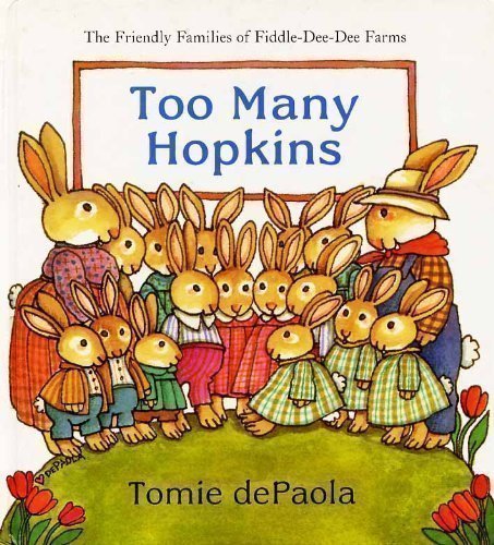Too Many Hopkins (Friendly Families of Fiddle-dee-dee Farms)