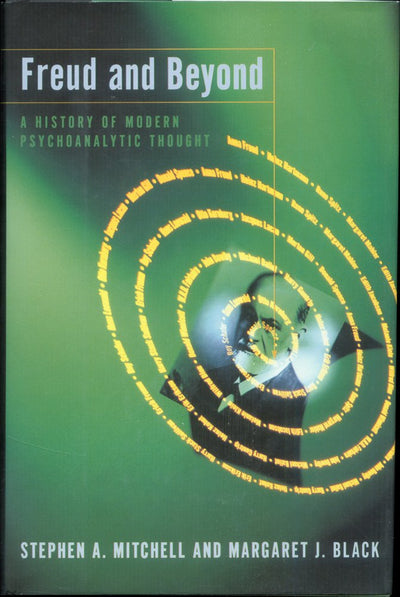 Freud And Beyond: A History Of Modern Psychoanalytic Thought