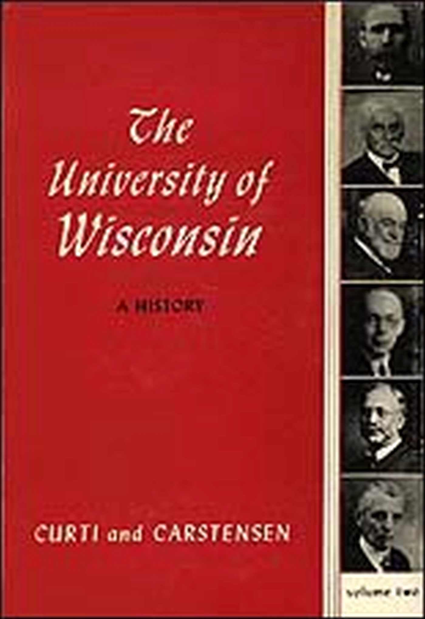 Univ Of Wisconsin: A History V2: Volume Ii: 1903-1945