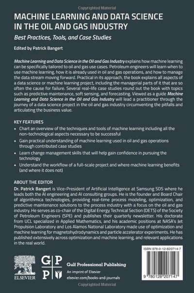 Machine Learning and Data Science in the Oil and Gas Industry: Best Practices, Tools, and Case Studies