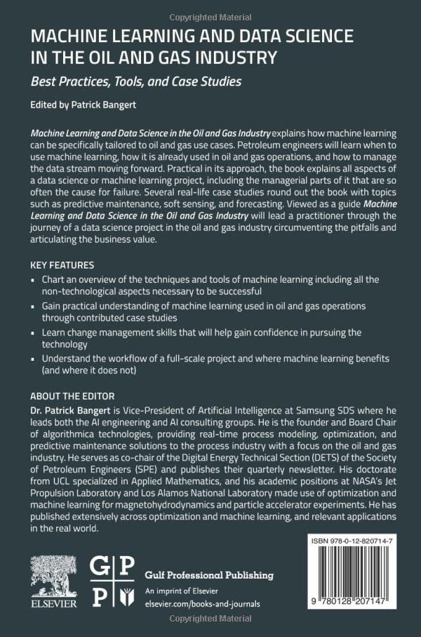 Machine Learning and Data Science in the Oil and Gas Industry: Best Practices, Tools, and Case Studies