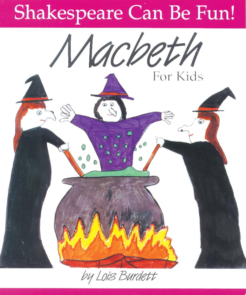 MacBeth : For Kids (Shakespeare Can Be Fun series)