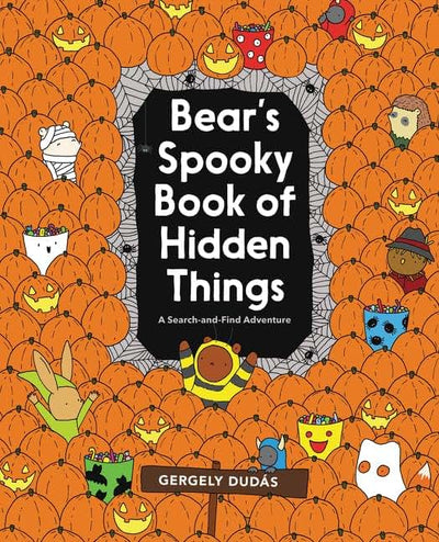 Bear's Spooky Book of Hidden Things: Halloween Seek-and-Find (Search and Find Adventure)