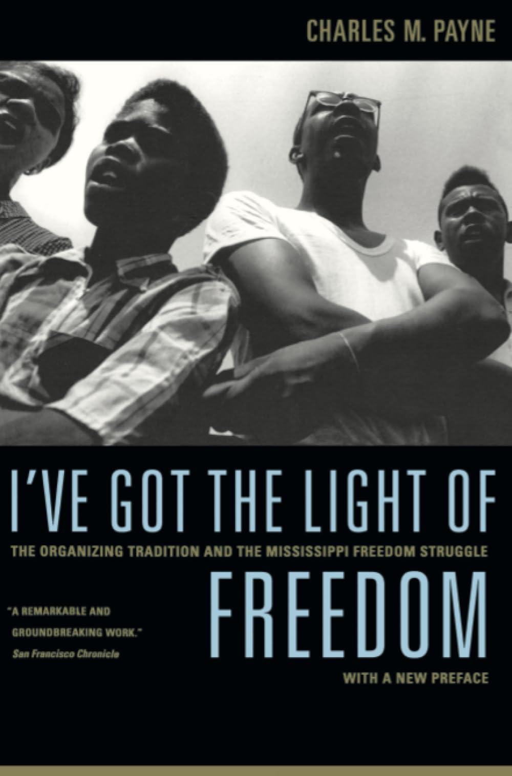 I've Got the Light of Freedom: The Organizing Tradition and