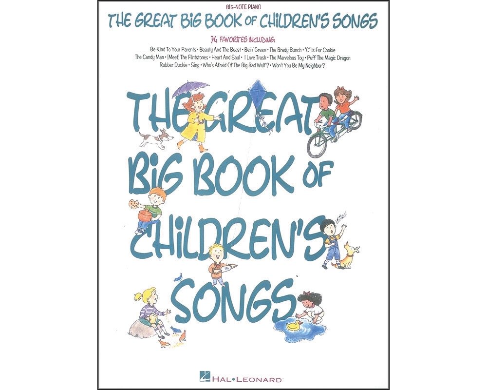 The Great Big Book Of Children's Songs (Big-Note Piano)