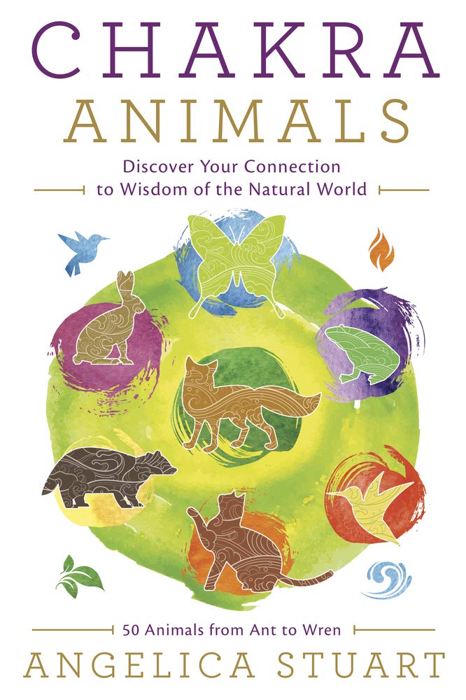 Chakra Animals: Discover Your Connection to Wisdom of the Na