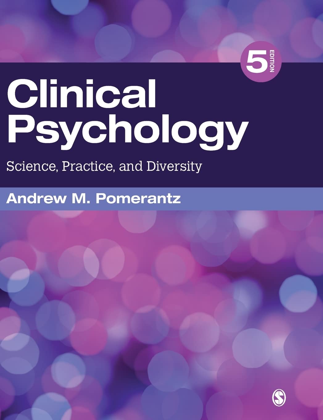 Clinical Psychology: Science, Practice, and Diversity by Pom