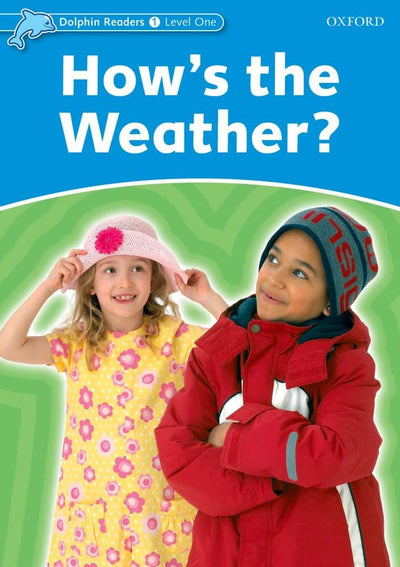 Dolphin Readers 1. How's the Weather. International Edition