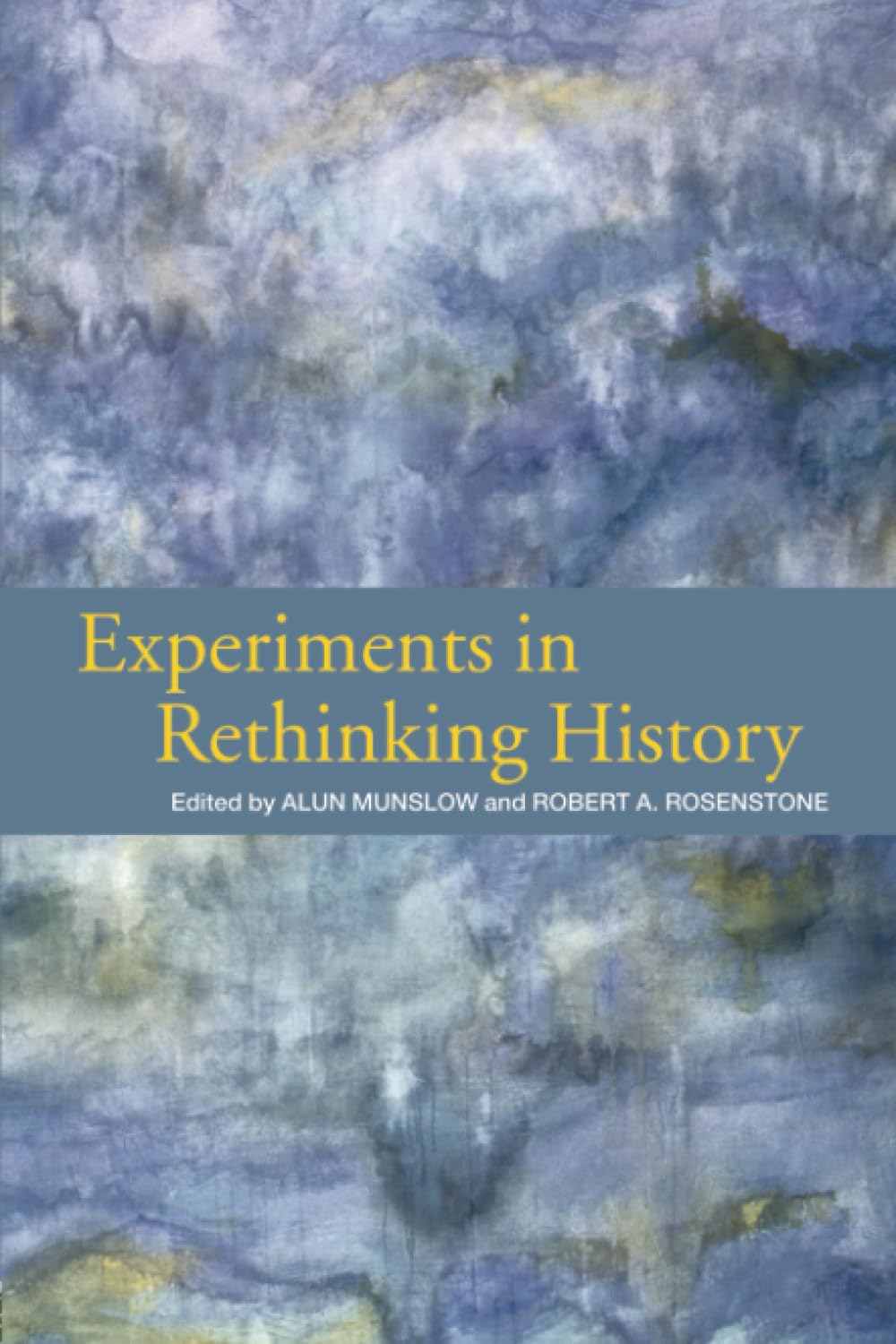 Experiments in Rethinking History