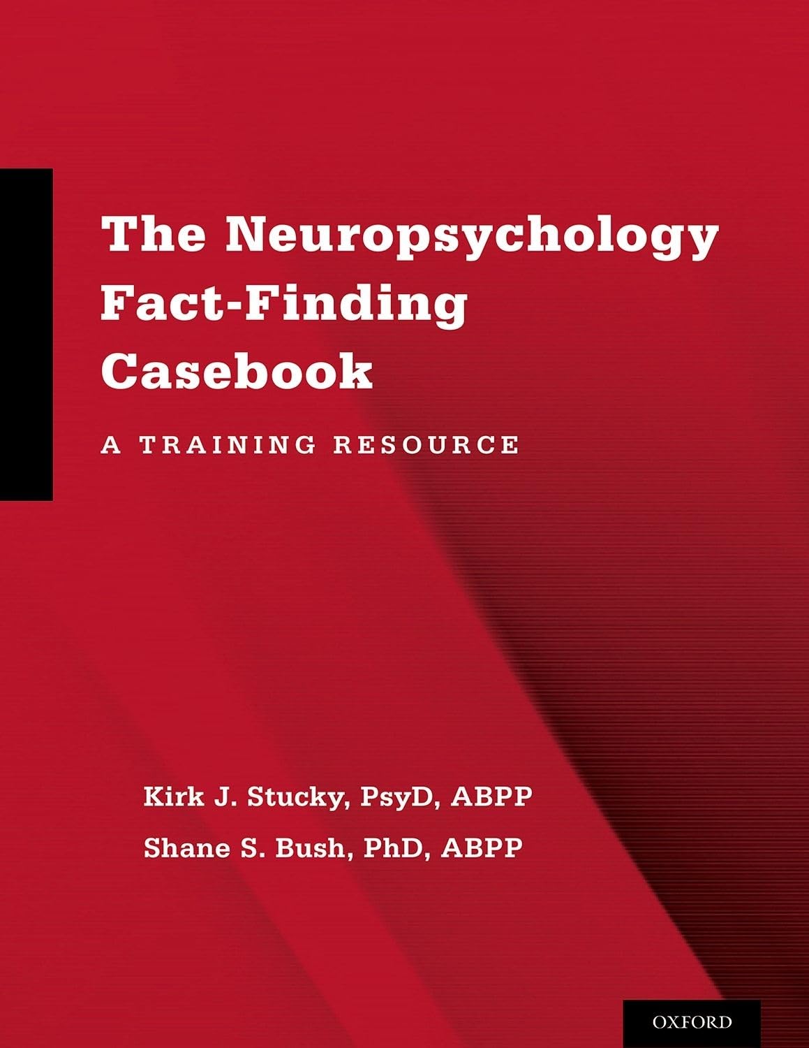 The Neuropsychology Fact-Finding Casebook: A Training Resource