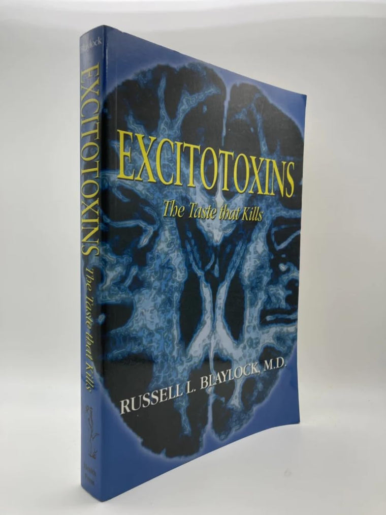 Excitotoxins: The Taste That Kills — back cover