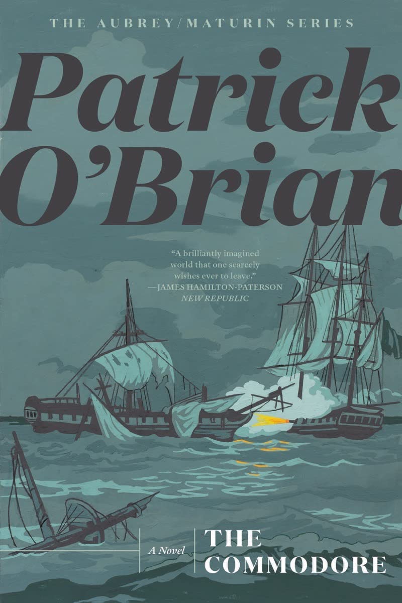 The Commodore (Aubrey/Maturin Novels, 17) by O'Brian, Patric