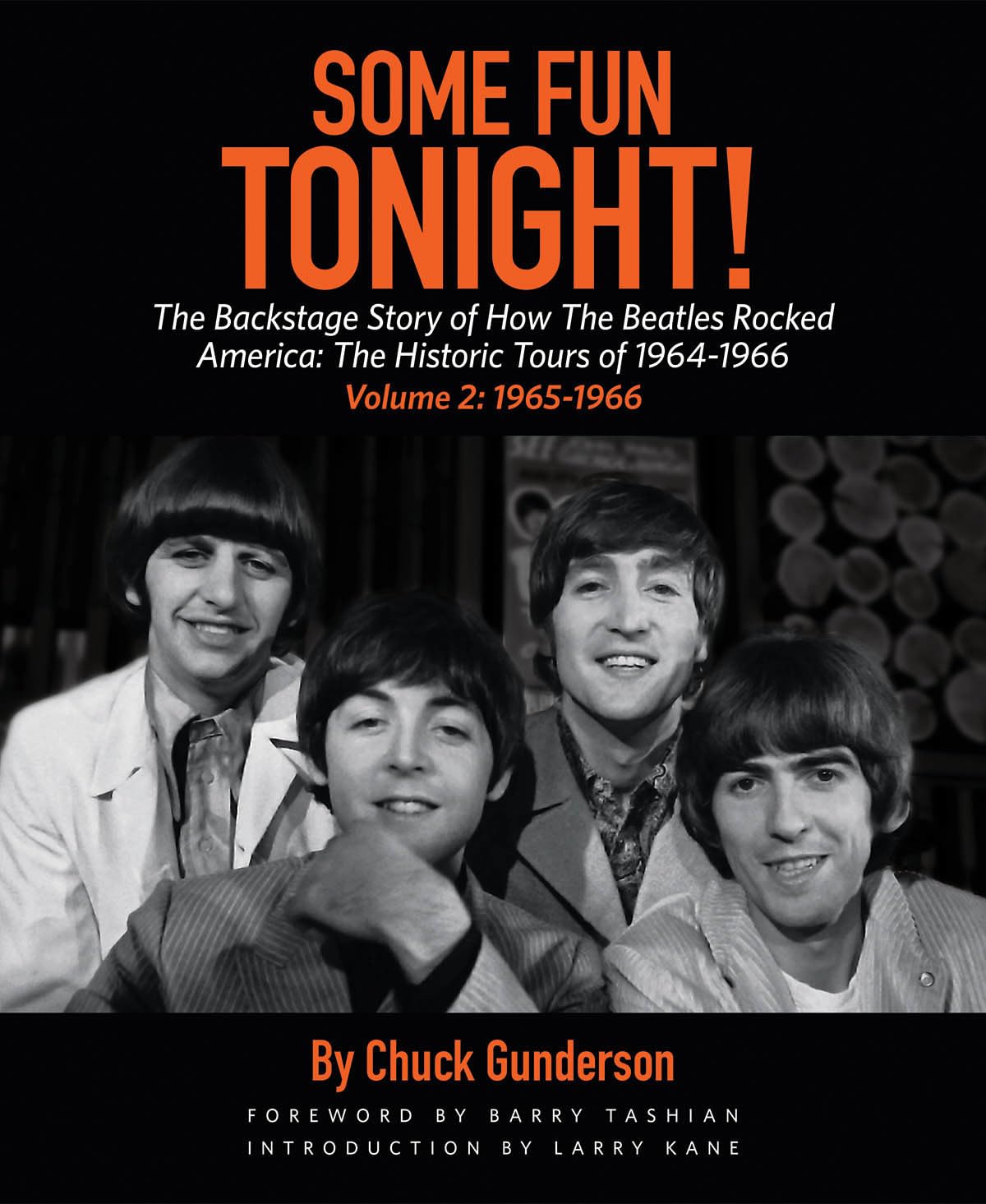 Some Fun Tonight!: The Backstage Story of How the Beatles Ro
