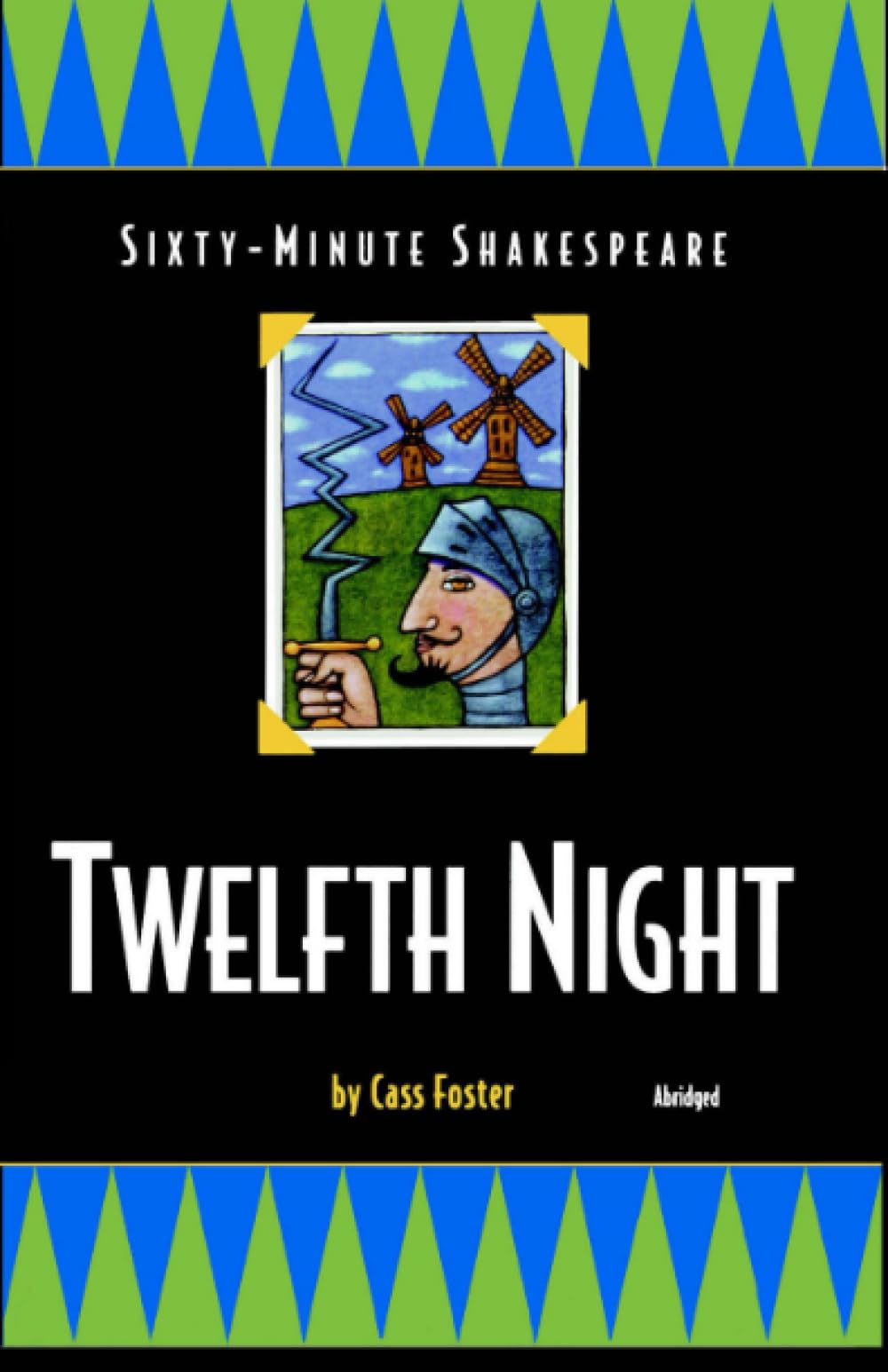 Sixty-Minute Shakespeare: Twelfth Night (Classics for All Ages)