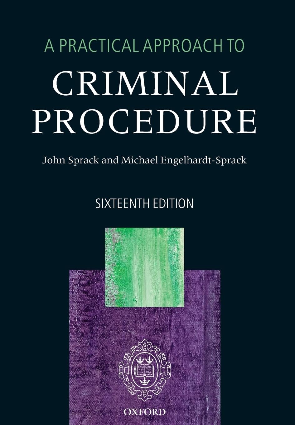 A PRACTICAL APPROACH TO CRIMINAL PROCEDURE by Sprack, John