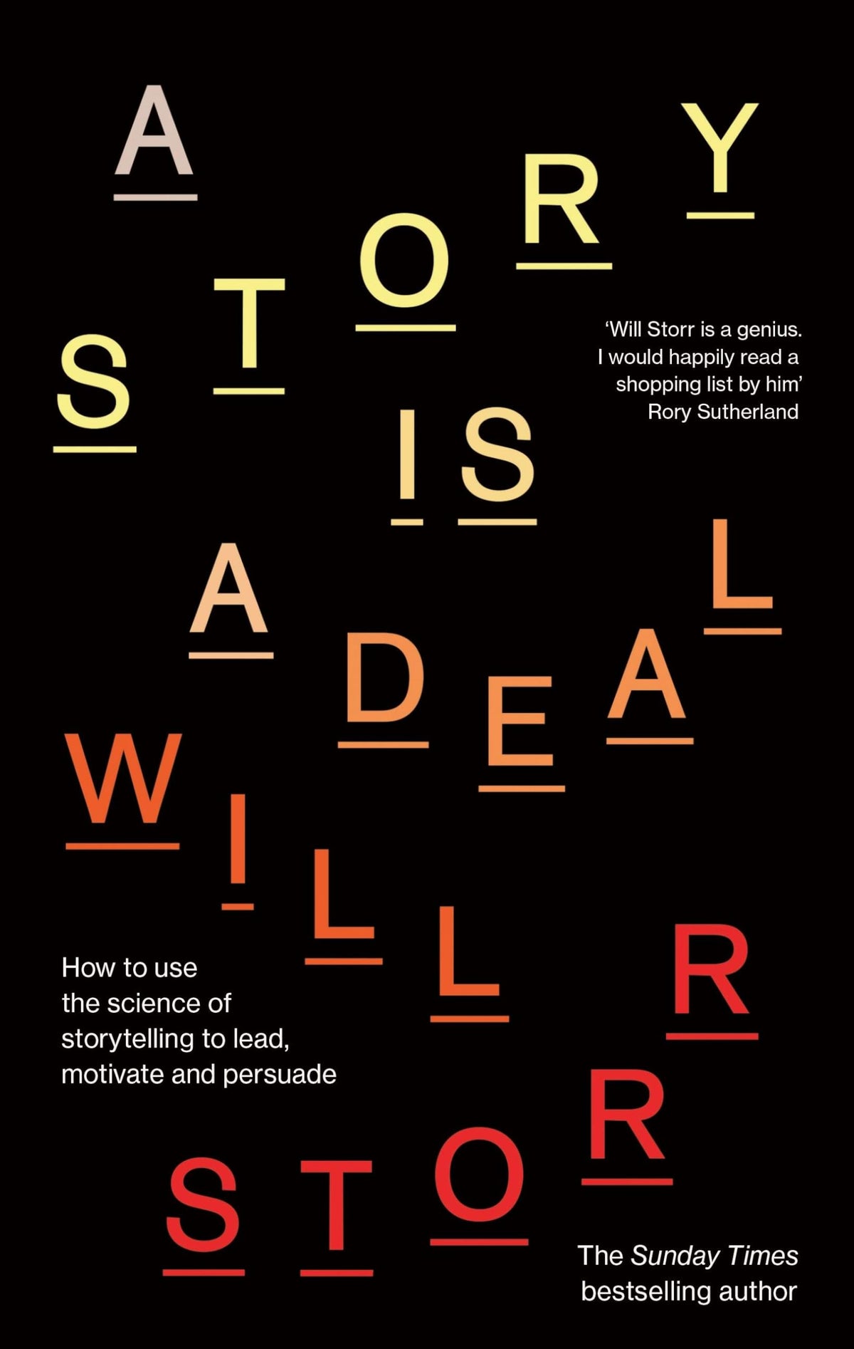 A Story is a Deal: How to use the science of storytelling to lead, motivate and persuade