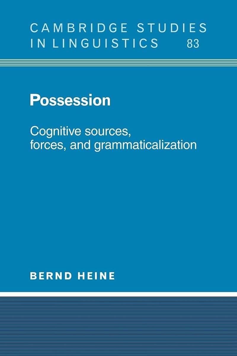 Possession (Cambridge Studies in Linguistics, Series Number 83)