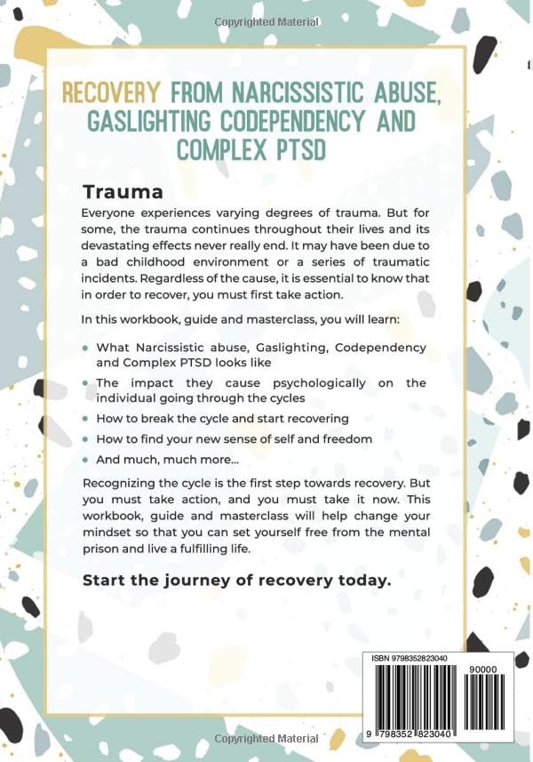 Recovery from Narcissistic Abuse, Gaslighting, Codependency and Complex PTSD (4 Books in 1): Workbook and Guide to Overcome Trauma, Toxic ... and Recover from Unhealthy Relationships)