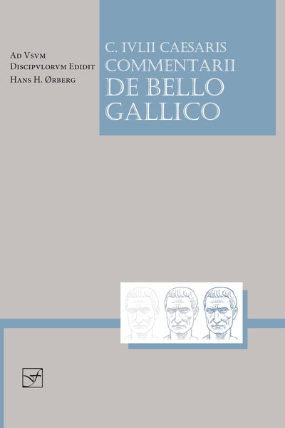 Caesaris Commentarii de Bello Gallico (Lingua Latina) (Latin Edition)
