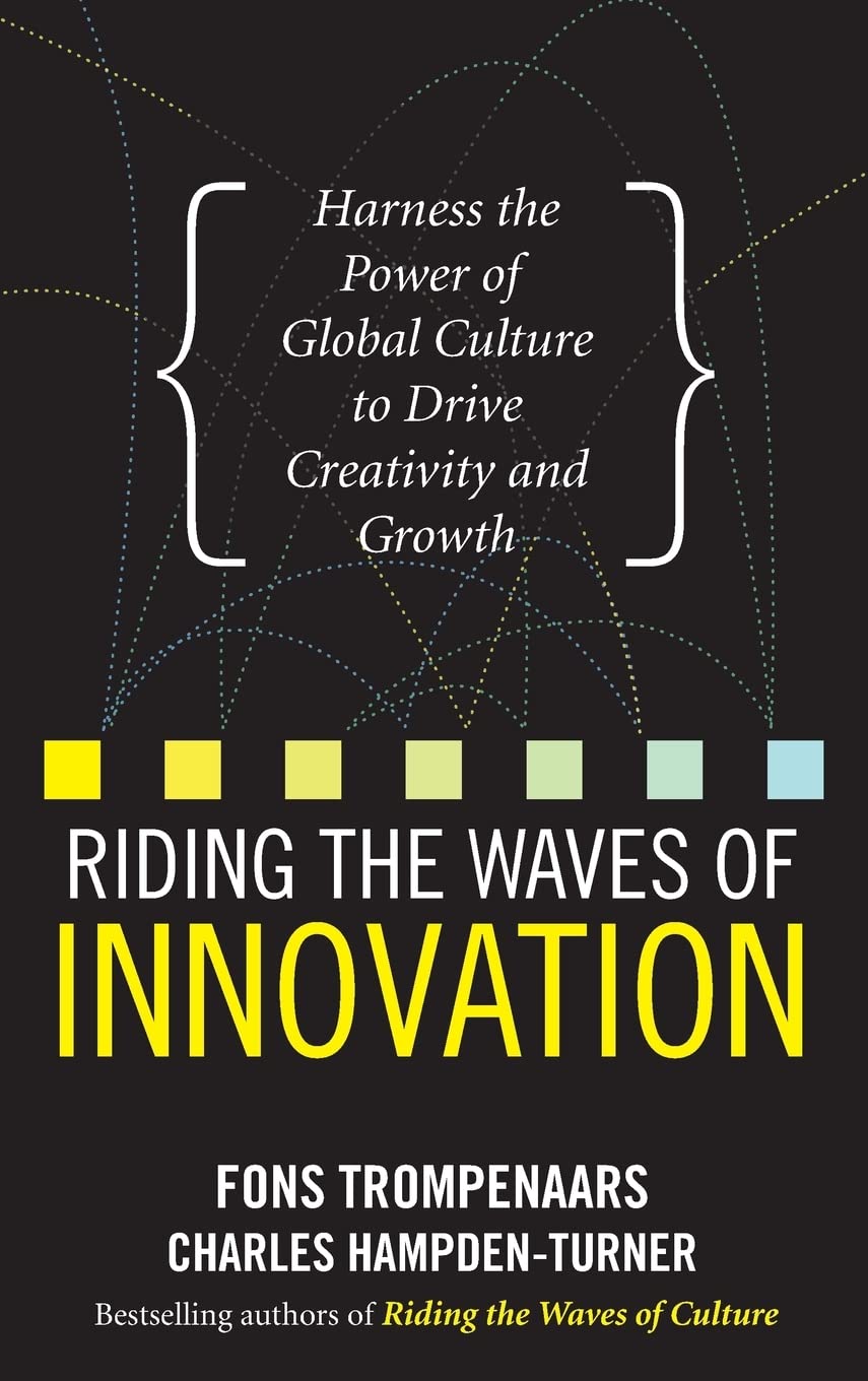 Riding the Waves of Innovation: Harness the Power of Global Culture to Drive Creativity and Growth