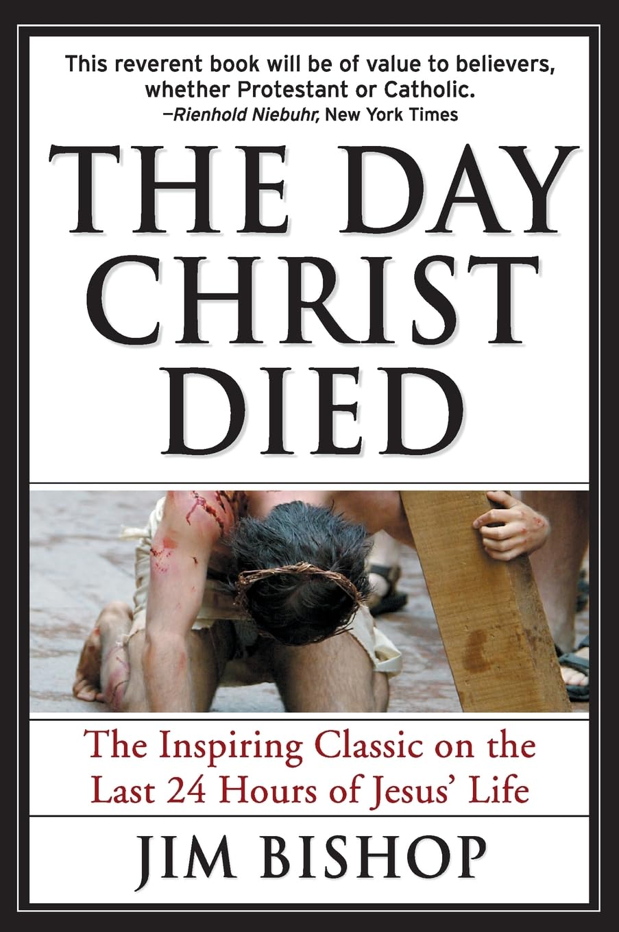 The Day Christ Died