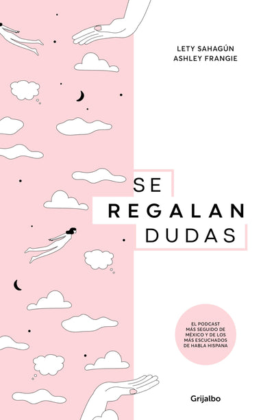 Se regalan dudas / Theyre Giving Away Doubts (Spanish Edition)