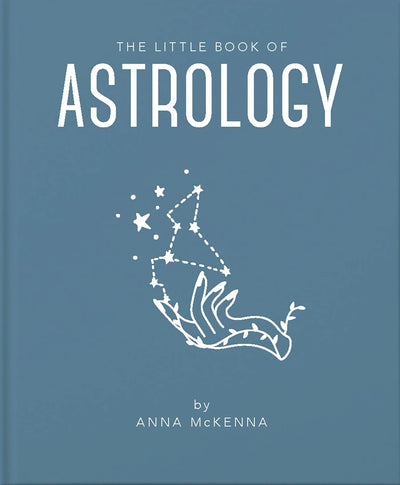 The Little Book of Astrology: An Accessible Introduction to Everything you need to Enhance your Life using Astrology (The Little Books of Mind, Body & Spirit, 2)