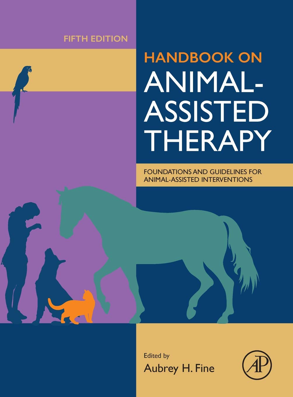 Handbook on Animal-Assisted Therapy, Fifth Edition