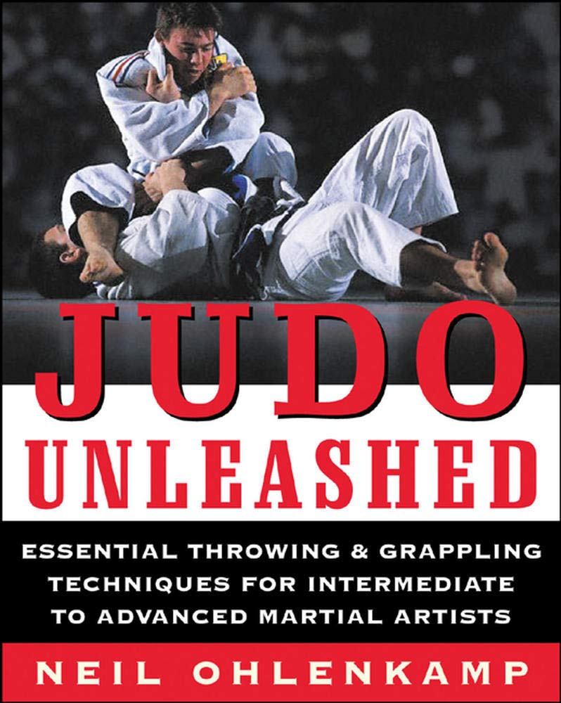 Judo Unleashed by Neil Ohlenkamp