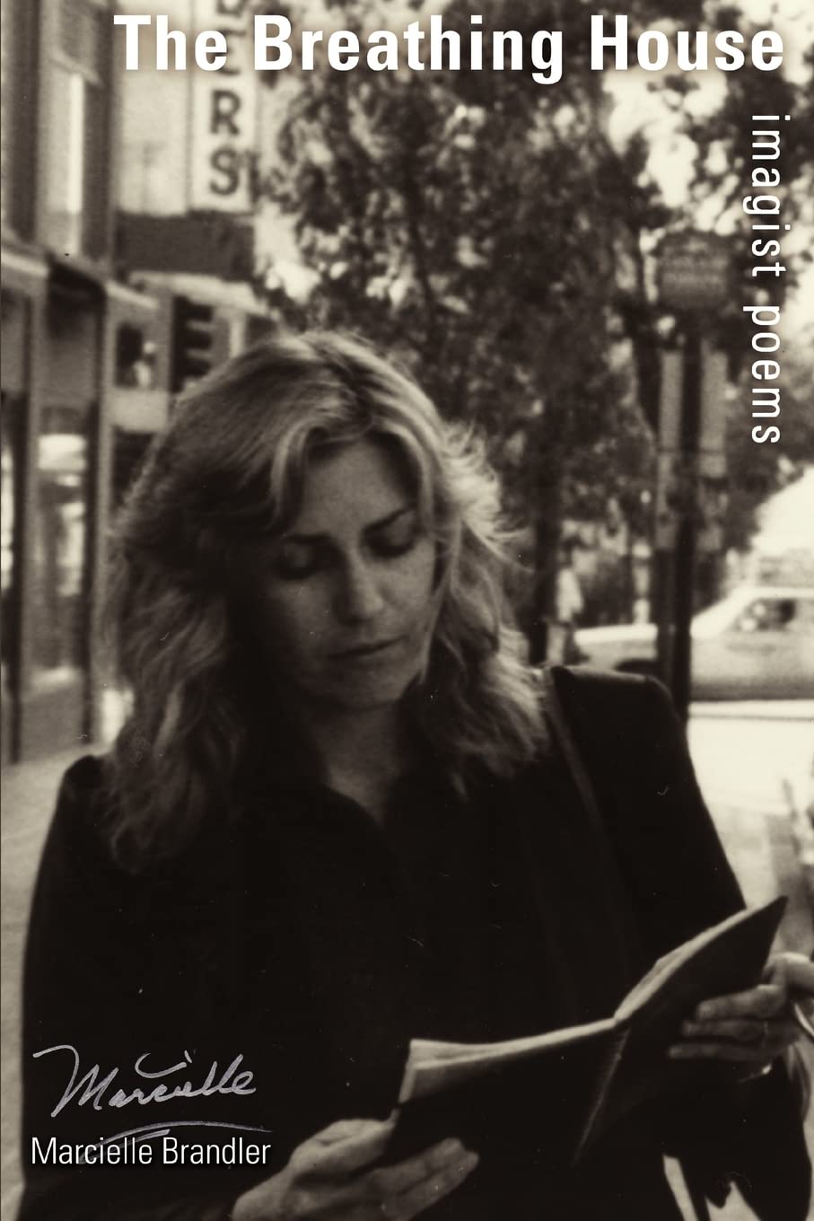 The Breathing House: Imagist Poems