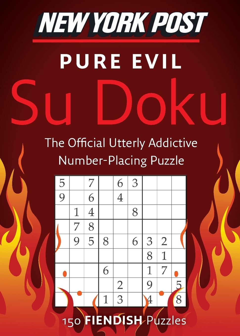 New York Post Pure Evil Su Doku: 150 Fiendish Puzzles