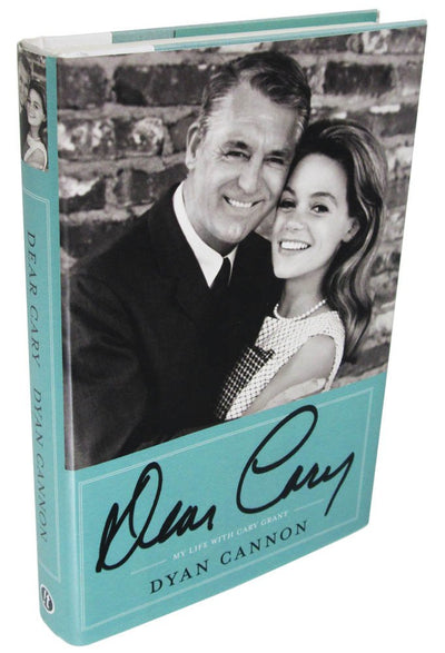 Dear Cary: My Life with Cary Grant by Cannon, Dyan