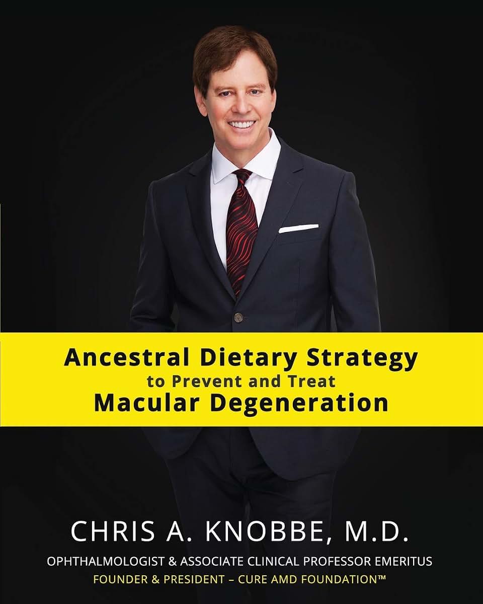 Ancestral Dietary Strategy to Prevent and Treat Macular Degeneration: Standard Print Black and White Paperback Edition