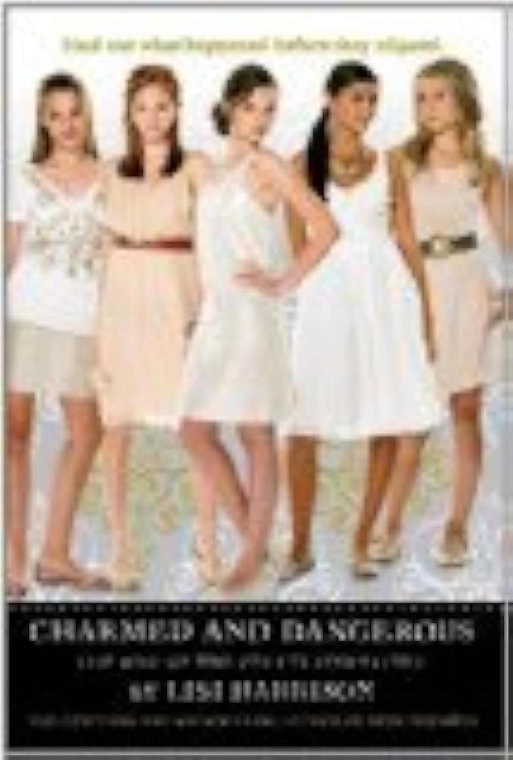 Charmed and Dangerous