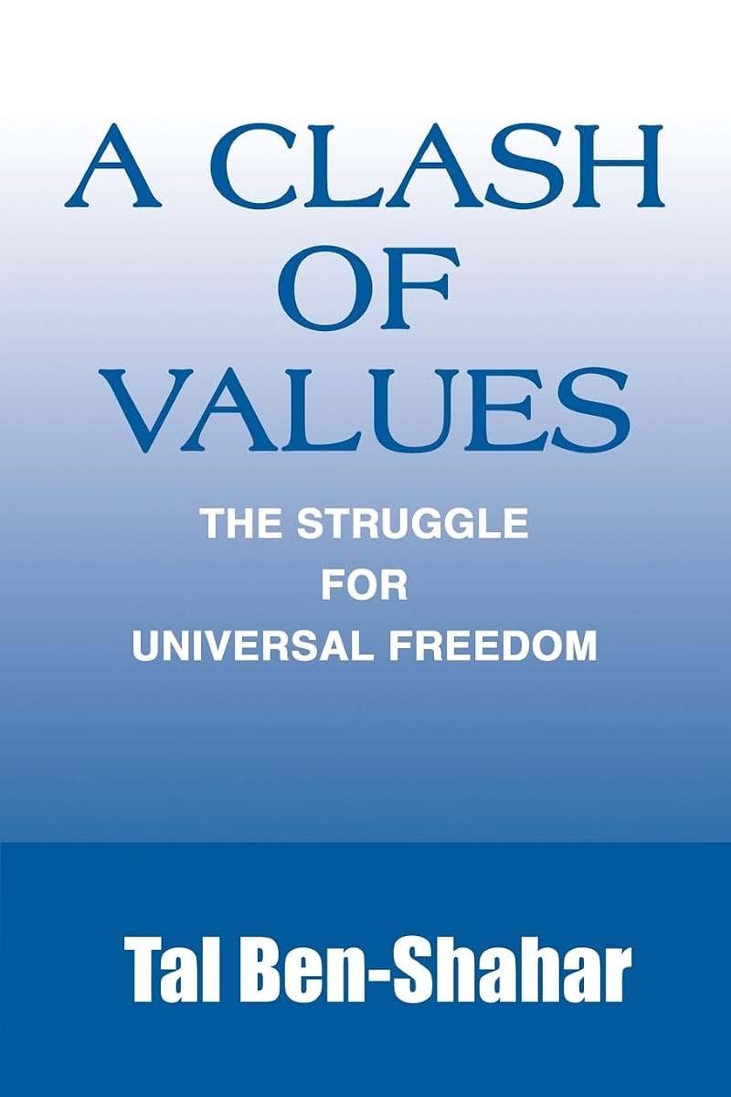 A Clash of Values: The Struggle For Universal Freedom