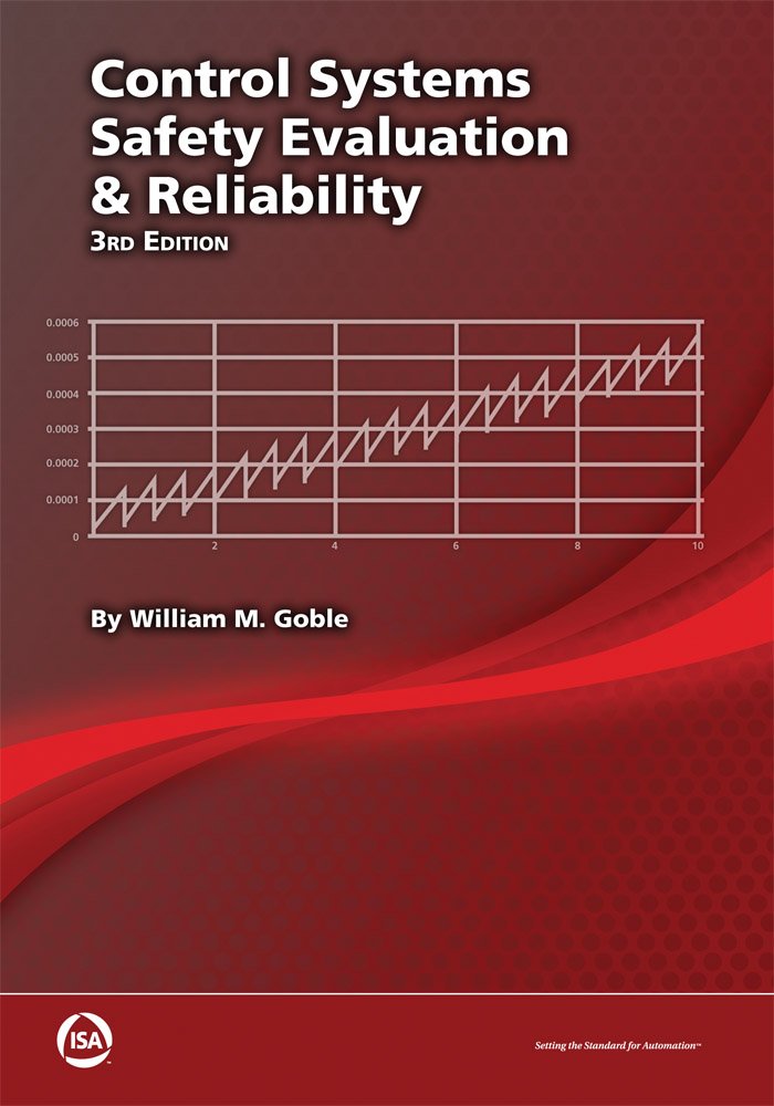 Control Systems Safety Evaluation and Reliability, Third Edition