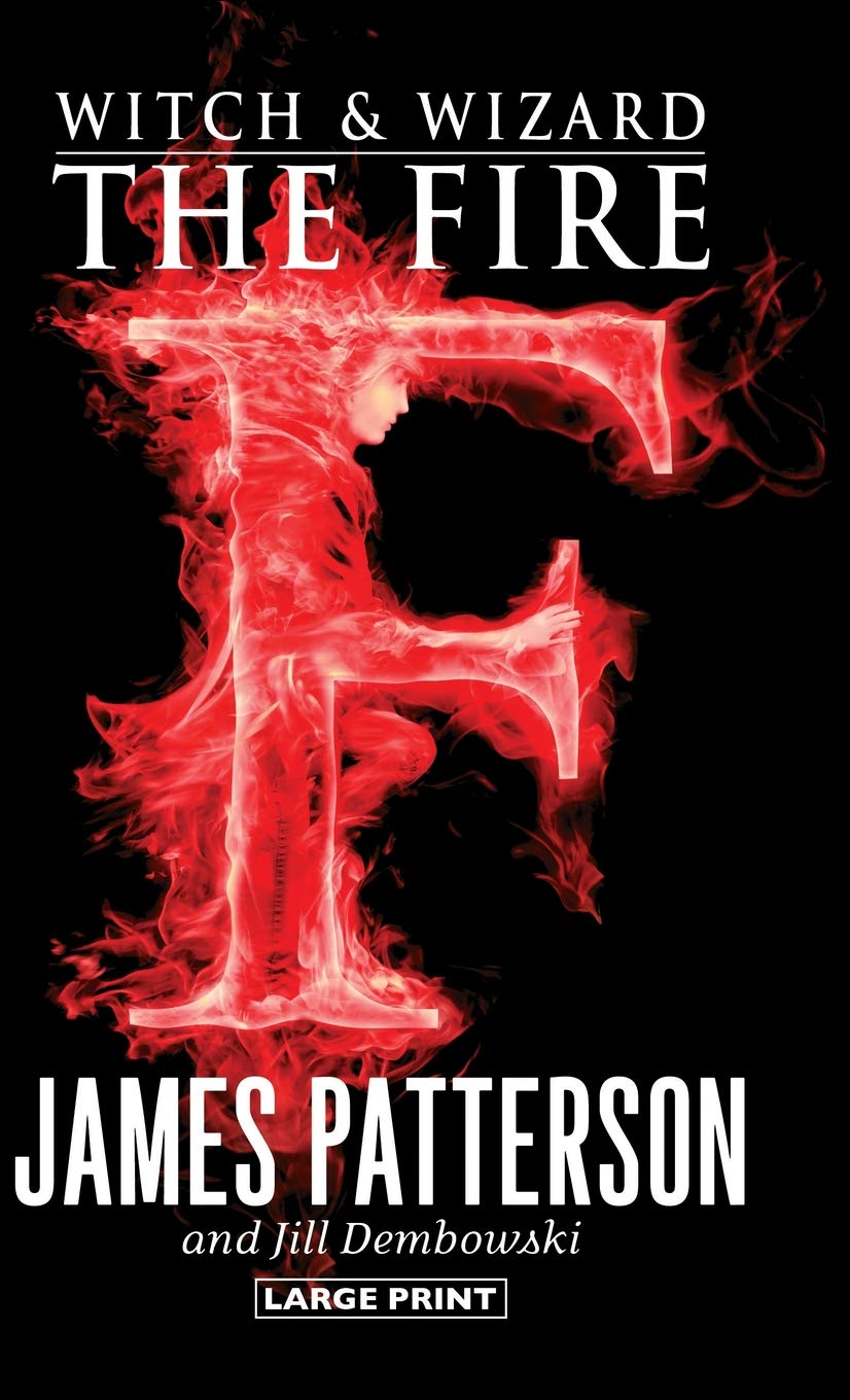 The Fire (Witch & Wizard, 3)