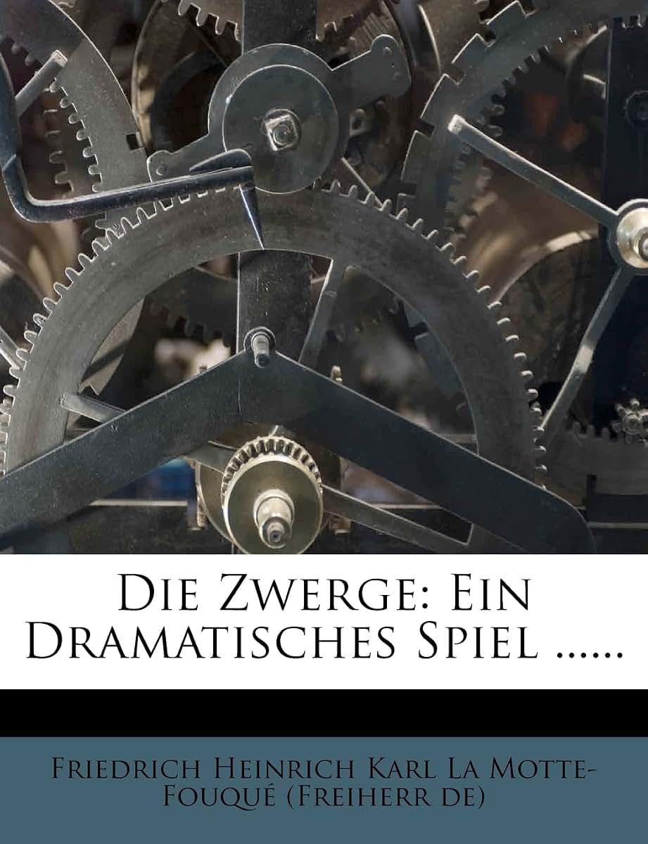 Die Zwerge: Ein Dramatisches Spiel ...... (English and German Edition)