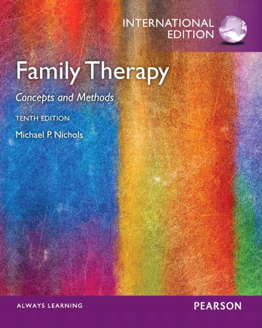 Family Therapy: Concepts and Methods: International Edition
