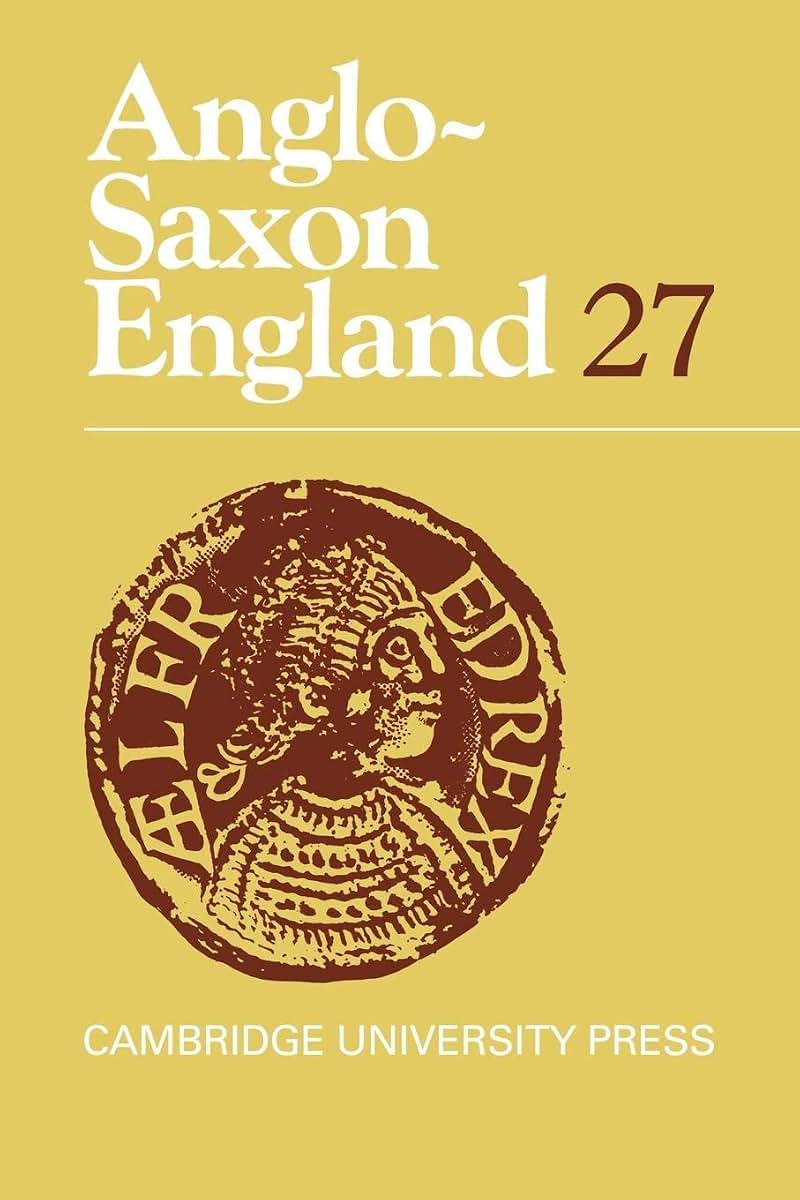Anglo-Saxon England (Anglo-Saxon England, Series Number 27)