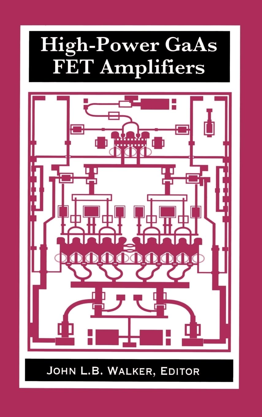 High-Power GaAs FET Amplifiers (Artech House Microwave Library (Hardcover))
