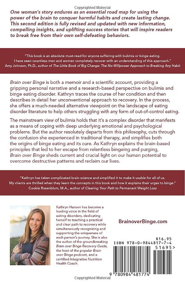 Brain over Binge: Why I Was Bulimic, Why Conventional Therapy Didn't Work, and How I Recovered for Good