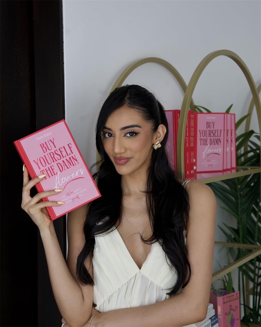 Buy Yourself the Damn Flowers: The self-love guide to growing, healing and learning to put yourself first