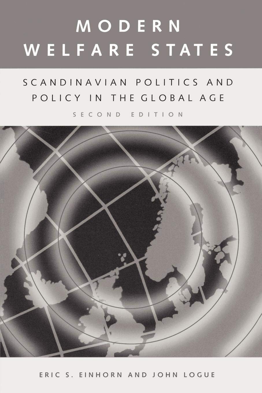 Modern Welfare States: Scandinavian Politics and Policy in the Global Age