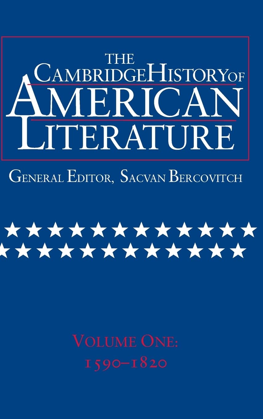 The Cambridge History of American Literature: Volume 1, 1590-1820