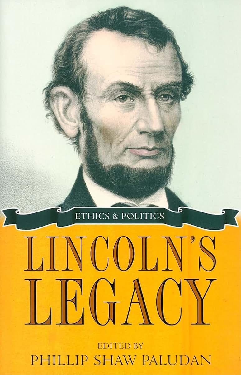 Lincoln's Legacy: Ethics and Politics