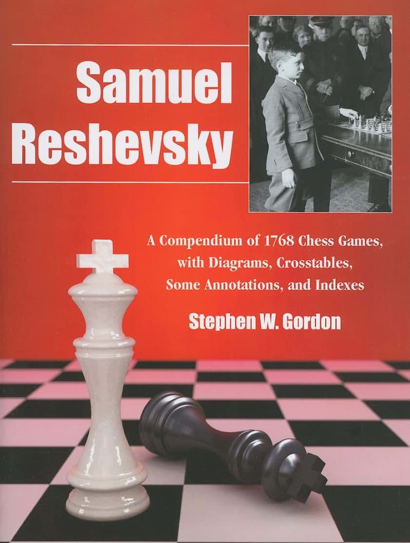 Samuel Reshevsky: A Compendium of 1768 Chess Games, with Diagrams, Crosstables, Some Annotations, and Indexes